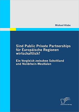 E-Book (pdf) Sind Public Private Partnerships für Europäische Regionen wirtschaftlich? von Michael Klabe