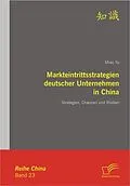 E-Book (pdf) Markteintrittsstrategien deutscher Unternehmen in China von Miao Yu