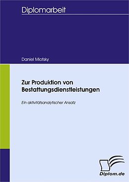 E-Book (pdf) Zur Produktion von Bestattungsdienstleistungen von Daniel Miofsky