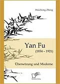 E-Book (pdf) Yan Fu (1854-1921) von Huizhong Zheng