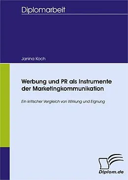 E-Book (pdf) Werbung und PR als Instrumente der Marketingkommunikation von Janina M. Koch