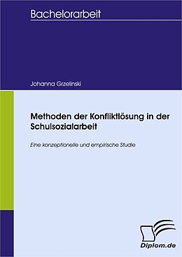 E-Book (pdf) Methoden der Konfliktlösung in der Schulsozialarbeit von Johanna Grzelinski