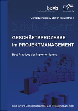 E-Book (pdf) Geschäftsprozesse im Projektmanagement von Gerrit Buchenau, Steffen Rietz