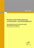 E-Book (pdf) Psychosoziale Unterstützung im Feuerwehr- und Rettungsdienst von Marcel Domer