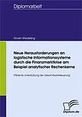 E-Book (pdf) Neue Herausforderungen an logistische Informationssysteme durch die Finanzmarktkrise am Beispiel analytischer Rechenkerne von Godwin Wiedeking
