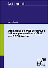 E-Book (pdf) Optimierung der MTBE-Bestimmung in Umweltproben mittels HS-SPME und GC/FID-Analyse von Marco Rinaldi