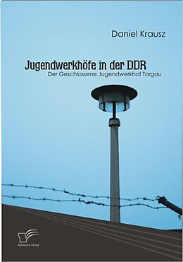 E-Book (pdf) Jugendwerkhöfe in der DDR von Daniel Krausz