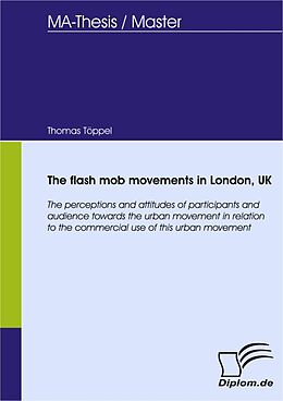 eBook (pdf) The flash mob movements in London, UK de Thomas Töppel