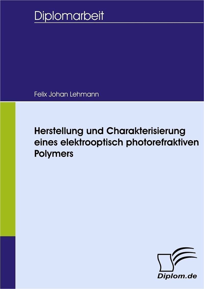 Herstellung und Charakterisierung eines elektrooptisch photorefraktiven Polymers