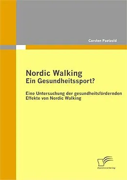 E-Book (pdf) Nordic Walking - Ein Gesundheitssport? von C. Paetzold