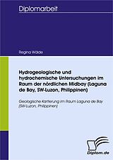 E-Book (pdf) Hydrogeologische und hydrochemische Untersuchungen im Raum der nördlichen Midbay (Laguna de Bay, SW-Luzon, Philippinen) von Regina Gross