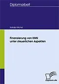 E-Book (pdf) Finanzierung von KMU unter steuerlichen Aspekten von Natalja Michel
