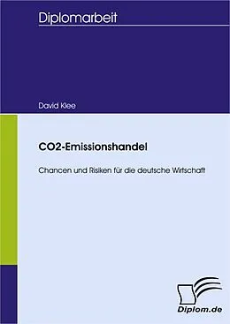 E-Book (pdf) CO2-Emissionshandel - Chancen und Risiken für die deutsche Wirtschaft von David Klee