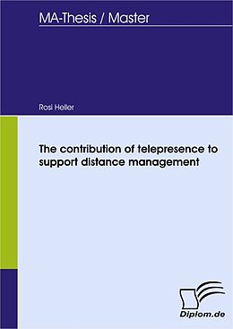 eBook (pdf) The contribution of telepresence to support distance management de Rosi Maria Heller