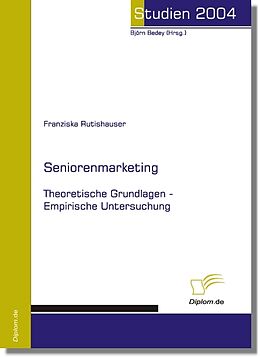 E-Book (pdf) Seniorenmarketing von Franziska Rutishauser