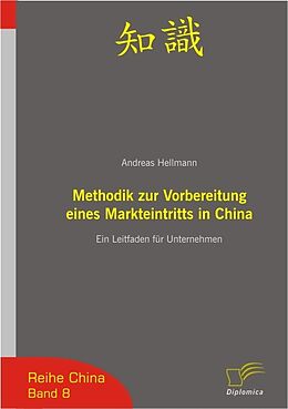 E-Book (pdf) Methodik zur Vorbereitung eines Markteintritts in China von Andreas Hellmann