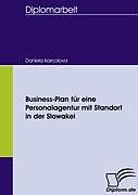 Kartonierter Einband Business-Plan für eine Personalagentur mit Standort in der Slowakei von Daniela Karcolova