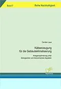 E-Book (pdf) Kälteerzeugung für die Gebäudeklimatisierung von Carsten Laue