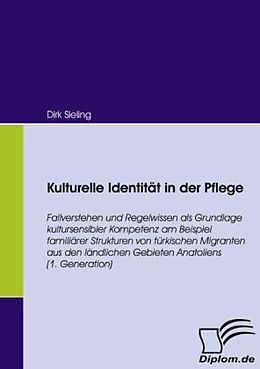 Kartonierter Einband Kulturelle Identität in der Pflege von Dirk Sieling
