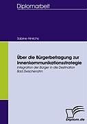 Kartonierter Einband Über die Bürgerbefragung zur Innenkommunikationsstrategie von Sabine Hinrichs