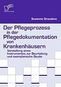 Kartonierter Einband Der Pflegeprozess in der Pflegedokumentation von Krankenhäusern von Susanne Graudenz
