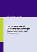 Kartonierter Einband Das EFQM-Modell in Gesundheitseinrichtungen von Kai Heib, Johannes Möller