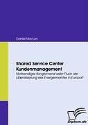 Kartonierter Einband Shared Service Center Kundenmanagement von Daniel Macula