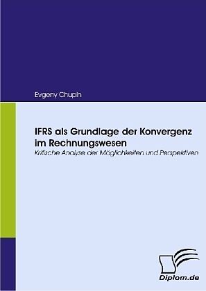 IFRS als Grundlage der Konvergenz im Rechnungswesen