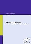 Couverture cartonnée Nuclear Commerce de Thomas Berndorfer