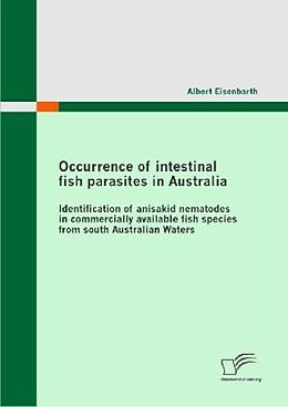 Couverture cartonnée Occurrence of intestinal fish parasites in Australia de Albert Eisenbarth