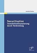 Kartonierter Einband Securitisation: Immobilienfinanzierung durch Verbriefung von Joachim Bothur