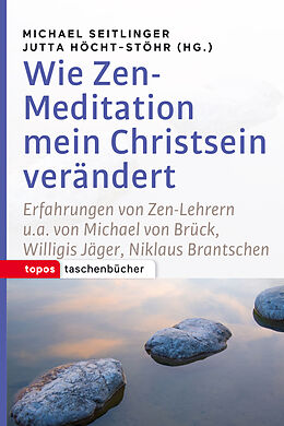 Kartonierter Einband Wie Zen-Meditation mein Christsein verändert von 