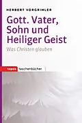 E-Book (pdf) Gott. Vater, Sohn und Heiliger Geist von Herbert Vorgrimler