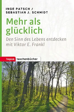 E-Book (pdf) Mehr als glücklich von Inge Patsch, Sebastian J. Schmidt