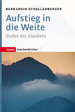 E-Book (pdf) Aufstieg in die Weite von Bernardin Schellenberger