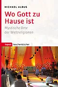 E-Book (pdf) Wo Gott zu Hause ist von Michael Albus