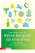 E-Book (epub) Keine Religion ist eine Insel von Karl-Josef Kuschel