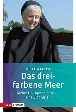 E-Book (epub) Das dreifarbene Meer von Silja Walter