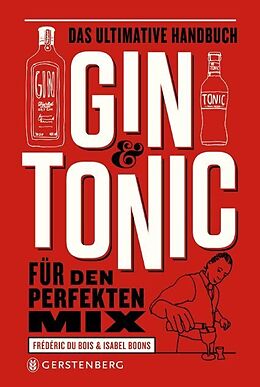 Fester Einband Gin &amp; Tonic von Frédéric Du Bois, Isabel Boons