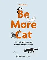 Fester Einband Be More Cat von Alison Davies