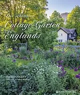 Fester Einband Die schönsten Cottage-Gärten Englands von Clare Foggett