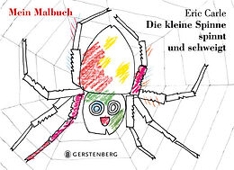 Die kleine Spinne spinnt und schweigt - Mein Malbuch ...