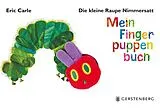 Pappband Die kleine Raupe Nimmersatt - Mein Fingerpuppenbuch von Eric Carle