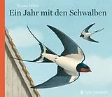 Fester Einband Ein Jahr mit den Schwalben von Thomas Müller