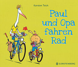 Fester Einband Paul und Opa fahren Rad von Karsten Teich