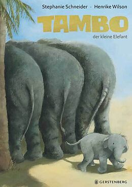 Fester Einband Tambo, der kleine Elefant von Stephanie Schneider