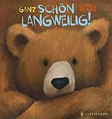 Fester Einband Ganz schön langweilig! von Henrike Wilson