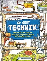 Fester Einband So geht Technik! von John Farndon, Rob Beattie