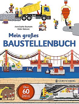 Fester Einband Mein großes Baustellenbuch von Anne-Sophie Baumann, Didier Balicevic