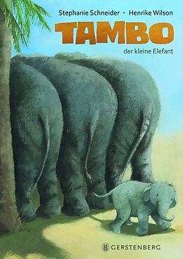 Pappband Tambo, der kleine Elefant von Henrike Wilson, Stephanie Schneider